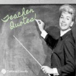 Teacher Quotes