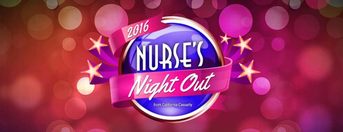 Nurse's Night Out - California Casualty