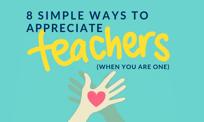 Ways to Appreciate Teachers