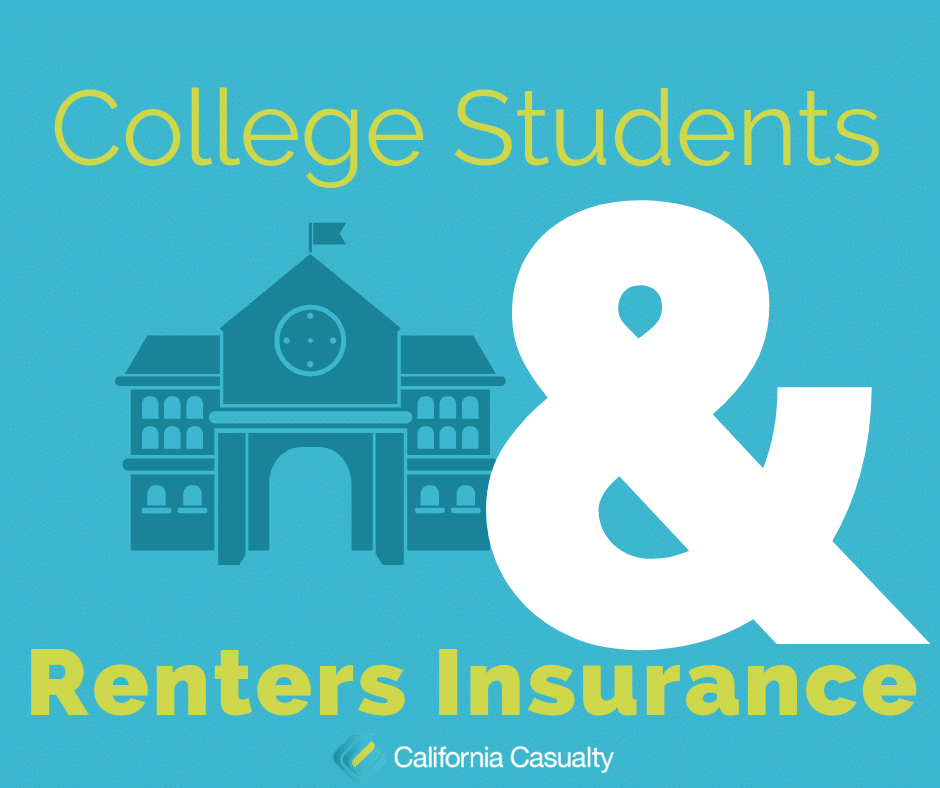 College Students & Renters Insurance | California Casualty