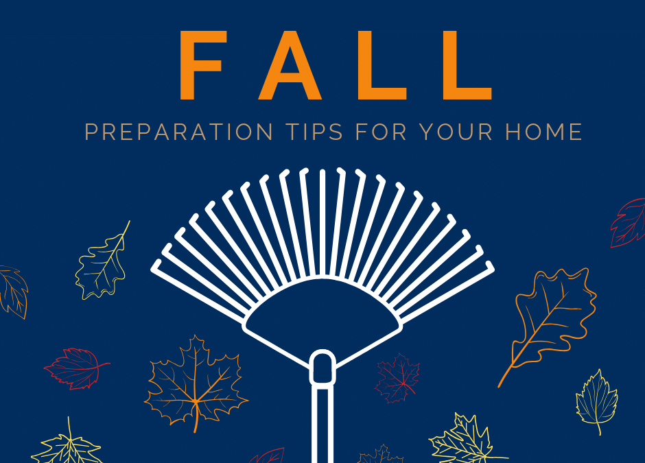 Fall Preparation Tips for Your Home