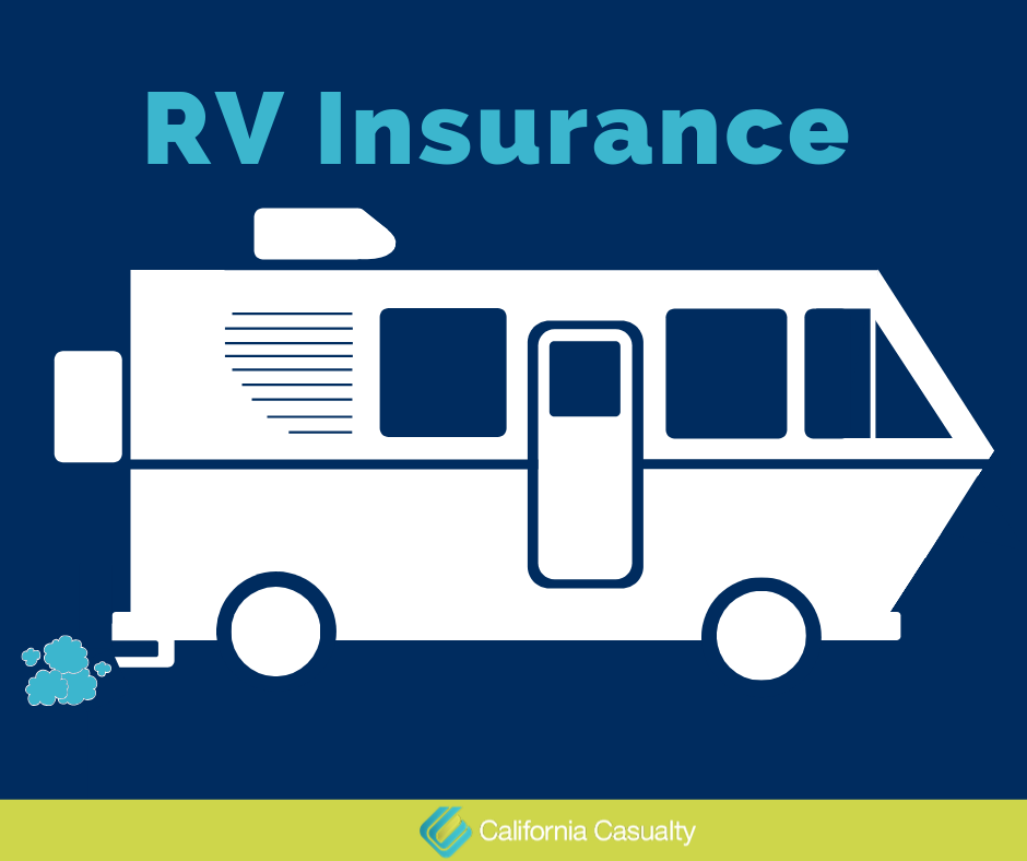 RV Insurance Coverage California Casualty