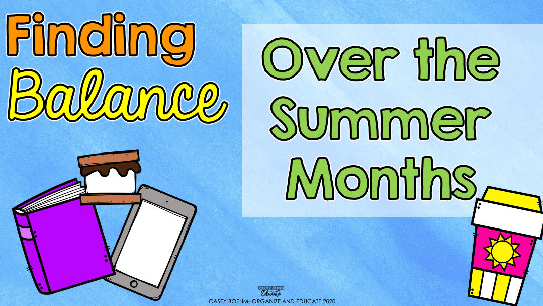 balancing school and summer