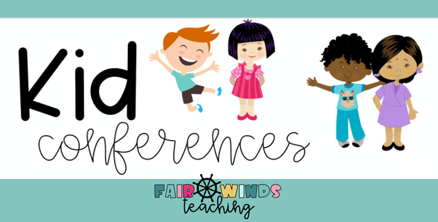 Kid Conferences - Getting to Know Your Students